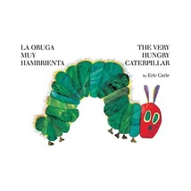 La oruga muy hambrienta/The Very Hungry Caterpillar: bilingual board book Carle, - £10.49 GBP