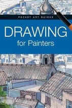 Drawing for Painters by Barron&#39;s Educational Series [Hardback]New Book. - $7.87