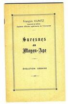 Suresnes au Moyen Age Evolution Urbaine Booklet 1938 Urban Evolution Mid... - $21.75