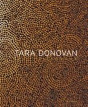 Tara Donovan: Fieldwork - Hardcover, by Burnett Abrams Nora - Very Good - $39.59