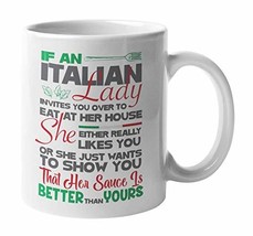 If An Italian Lady Invites You To Eat Over At Her House She Either Really Likes  - £15.73 GBP+