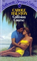 Collision Course (Silhouette Special Edition #41) by Carole Halston / 1982 PB - £1.82 GBP
