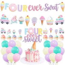 Four Ever Sweet Ice Cream Donut Birthday Party Decorations, Four Ever Sweet Part - £22.37 GBP