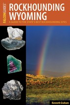 Rockhounding Wyoming (Rockhounding Series) [Paperback] Graham, Kenneth L. - €14,39 EUR