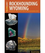 Rockhounding Wyoming (Rockhounding Series) [Paperback] Graham, Kenneth L. - €14,23 EUR