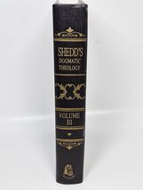 Shedd's Dogmatic Theology Volume III Supplement Hardcover 2nd Ed 1980 Ne... - $8.90