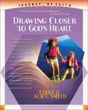 Drawing Closer to God&#39;s Heart (Journey of Faith, 2) [Paperback] Eddie Smith and  - £7.89 GBP
