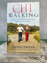 Chi Walking: Fitness Walking for Lifelong Health and Energy Dreyer Paperback - £9.31 GBP