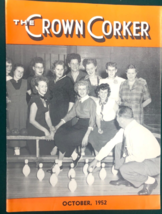 THE CROWN CORKER October 1952 Baltimore Crown Cork &amp; Seal Company magazine - $19.79