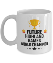 Graduation Mug - Future Highland Games Funny Coffee Cup  For Sports Player  - $14.95
