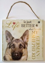 DOG LOVER PLAQUE Life is Better with my German Shepherd 8x8 Wood Pet Wall Art