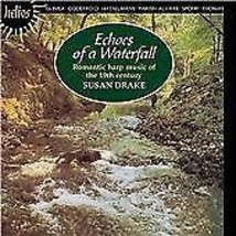 Susan Drake : Romantic Harp Music of the 19th Century: Echoes of a Waterfall CD  - £11.90 GBP