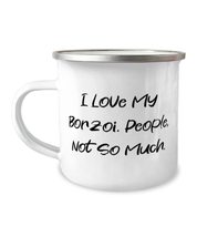 I Love My Borzoi. People, Not So Much. 12oz Camper Mug, Borzoi Dog , Unique Gift - £15.62 GBP