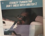 Stanley Turrentine Don&#39;t Mess With Mr. T Nice Shape Vinyl 1973 - $4.38