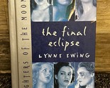 Daughters of the Moon: The Final Eclipse #13 by Lynne Ewing ~ EUC - £27.18 GBP