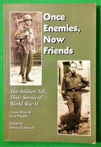 Once Enemies, Now Friends by Chuck Miles &amp; Felix Pfaeffle - Signed - £19.36 GBP