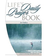 Life&#39;s Daily Prayer Book for Fathers: Prayers to Encourage and Comfort t... - £3.13 GBP