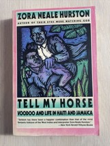 Tell My Horse : Voodoo and Life in Haiti and Jamaica - £7.68 GBP
