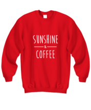 Funny Sweatshirt Sunshine &amp; Coffee Red-SS  - £21.53 GBP
