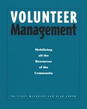 Volunteer Management Mobilizing all the Resources of the Community - £7.79 GBP
