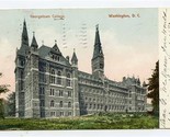 Georgetown College UDB Postcard Washington DC 1906 - $15.84
