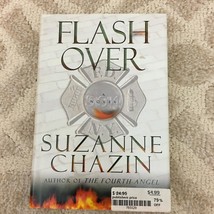 Flash Over by Suzanne Chazin G.P. Putnam&#39;s Sons 2002 Hardcover - £9.58 GBP