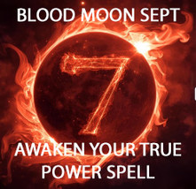 1000X SEPT 7 FULL BLOOD MOON ECLIPSE AWAKENING YOUR TRUE POWER HIGHER MAGICK  image 2