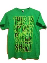 ST. Patrick&#39;s Day Shirt Mens Size LG Tee Shirt This Is My Only Green Shi... - £10.85 GBP