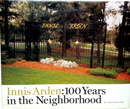 Old Greenwich Connecticut Innis Arden Golf Club 100 Years in the Neighborhood - £30.13 GBP