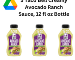3 Taco Bell Creamy Avocado Ranch Sauce, 12 fl oz Bottle - $9.00