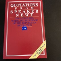 Quotations from Speaker Newt: The Little Red, White and Blue Book of the Republi - £3.99 GBP