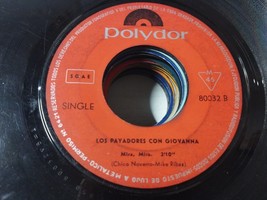 1968 Los Payadores Con Giovanna - 7&#39; Vinyl LP Only the Single No G --
sh... - $7.71