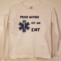 PROUD MOTHER OF AN EMT TSHIRT - WOMENS M - CAFEPRESS - RN# 119933 - $14.99
