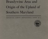 Geology of the Brandywine Area and Origin of the Upland of Southern Mary... - £7.80 GBP