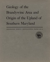 Geology of the Brandywine Area and Origin of the Upland of Southern Maryland - £7.82 GBP