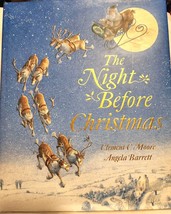 The Night Before Christmas By Clement C. Moore Illustrated By Angela Barrett Har - £18.82 GBP