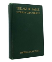 Thomas Bulfinch THE AGE OF FABLE Stories of Gods &amp; Heroes Revised and Enlarged E - £76.19 GBP