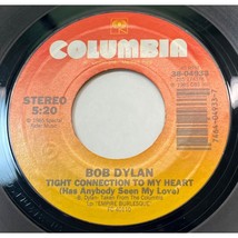 Bob Dylan Tight Connection to My Heart / We Better Talk This Over 45 Roc... - £5.56 GBP