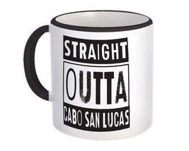 Straight Outta Cabo San Lucas : Gift Mug Beach Travel Souvenir Country Mexico - £12.70 GBP