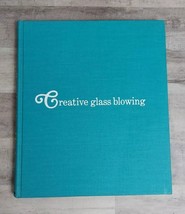 Creative Glass Blowing by James Hammesfahr and Clair Stong HC 1968 VG FREE SHIP - £24.59 GBP
