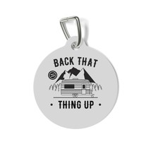 Personalized pet tag for camper loving friends back that thing up thumb200
