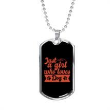 Just a Girl Who Loves Dogs Necklace Stainless Steel or 18k Gold Dog Tag 24" Cha - £37.92 GBP+