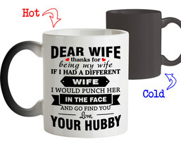 Magic Mug Gift for Dear Wife Thanks for being my Wife- Funny Gift for Wife Her - £19.20 GBP+
