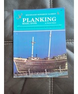 Planking Model Ships: A Step by Step Procedure for Beginning and Advance... - £37.52 GBP