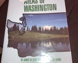 HISTORICAL ATLAS OF WASHINGTON By Scott James W. Ph.d &amp; De Roland L. Lor... - $8.60