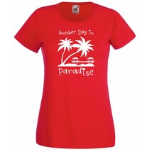 Womens T-Shirt Sunset Beach Palms &amp; Bungalows, Quote Another Day Paradise Shirts - £19.83 GBP