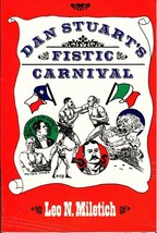 Dan Stuart&#39;s Fistic Carnival (1994) Leo N. Miletich - Boxing, Texas History Tpb - £7.17 GBP