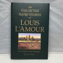 The Collected Short Stories Of Louis L&#39;amour The Frontier Stories Volume 3 - £23.91 GBP