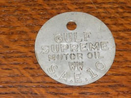 Vintage Gulf Supreme Motor Oil WW SAE 10 Metal Tag - $553.60 MXN