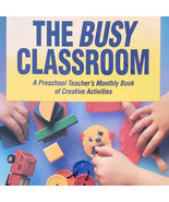 1992 The Busy Classroom 1st Edition Preschool Teacher Creative Activitie... - $41.01 CAD